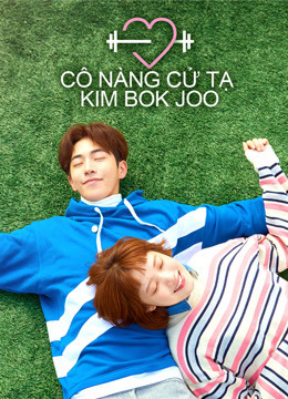 Xem Phim Cô Nàng Cử Tạ Kim Bok Joo - Weightlifting Fairy Kim Bok-joo (2016) - online truc tuyen vietsub mien phi hinh anh 0